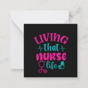 Nurse Gift Living That Nurse Life Note Card