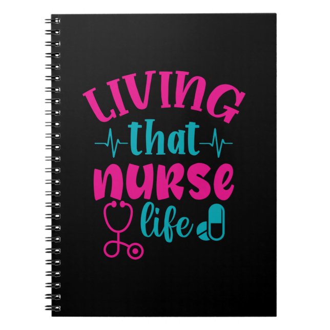 Nurse Gift | Living That Nurse Life Notebook (Front)