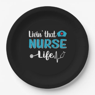 Nurse Gift Living That Nurse Life Paper Plates