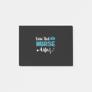 Nurse Gift Living That Nurse Life Post-it Notes
