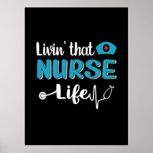 Nurse Gift Living That Nurse Life Poster
