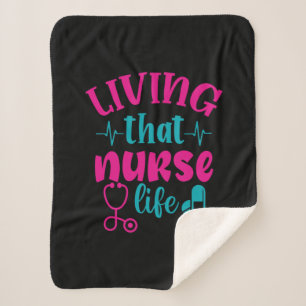 Nurse Gift Living That Nurse Life Sherpa Blanket