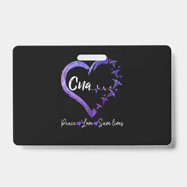 Nurse Gift | Love CNA Peace Love Save Lives Badge (Front)