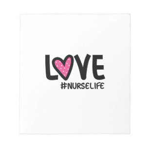 Nurse Gift Love Nurse Life Notepad