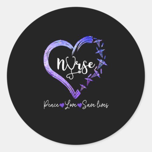 Nurse Gift  Love Nurse Peace Love Save Lives Classic Round Sticker