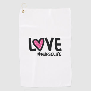 Nurse Gift Love Nurselife Golf Towel