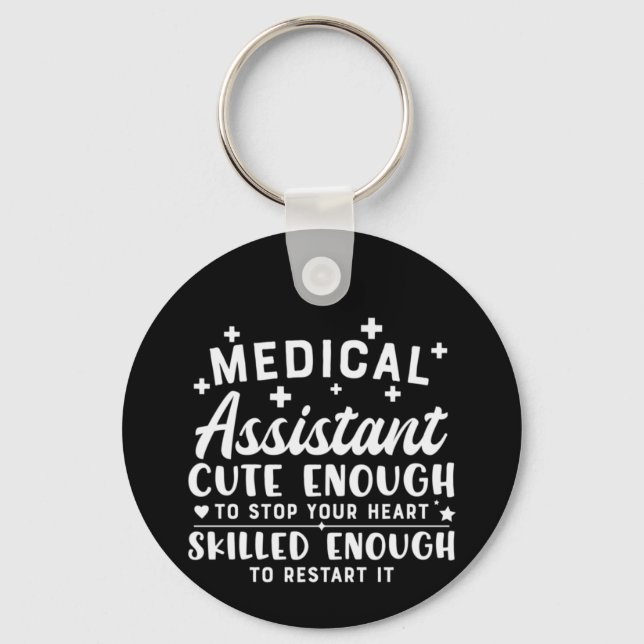 Nurse Gift Medical Assistant Cute Enough Keychain (Front)