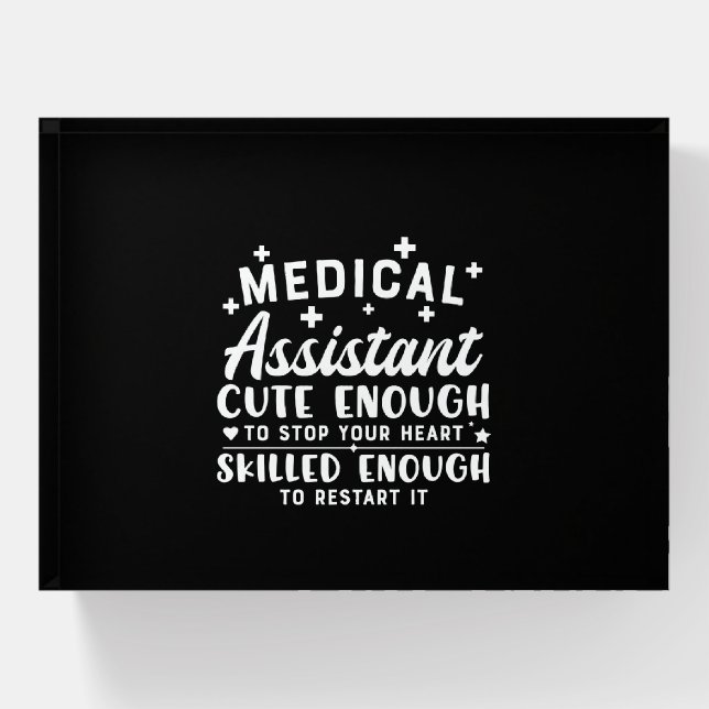 Nurse Gift Medical Assistant Cute Enough Paperweight (Front)