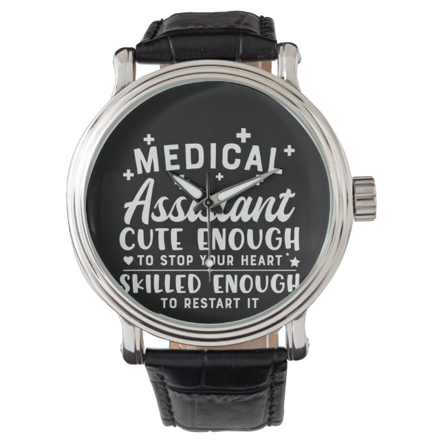 Nurse Gift Medical Assistant Cute Enough Watch (Front)
