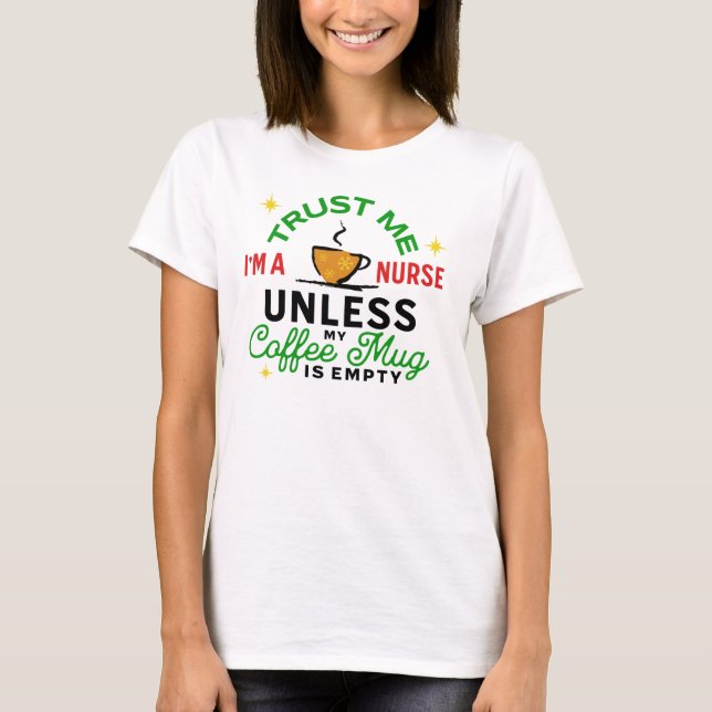 Nurse Gift Medical RN Hospital Hot Coffee Lover  T-Shirt (Front)