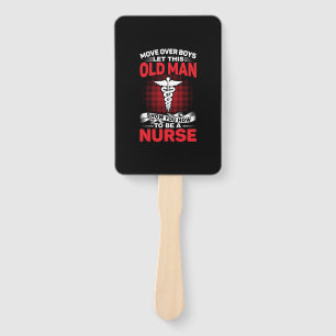 Nurse Gift Move Over Boys Let This Old Man Hand Fan