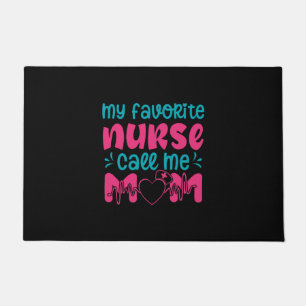 Nurse Gift My Favorite Nurse Care Me Mom Doormat