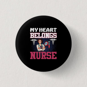 Nurse Gift My Heart Belongs Nurse Button