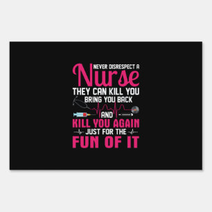 Nurse Gift   Never Disrespect A Nurse Sign