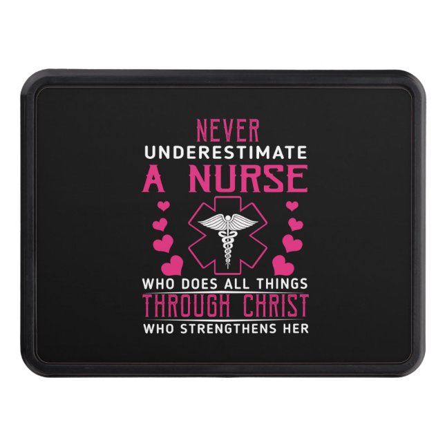 Nurse Gift | Never Underestimate A Nurse Christ Hitch Cover (Front)