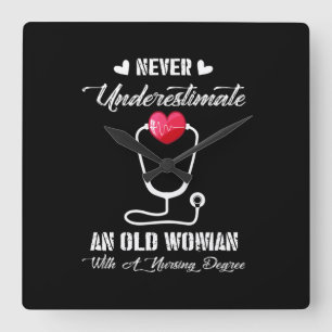 Nurse Gift   Never Underestimate Old Woman Nursing Square Wall Clock