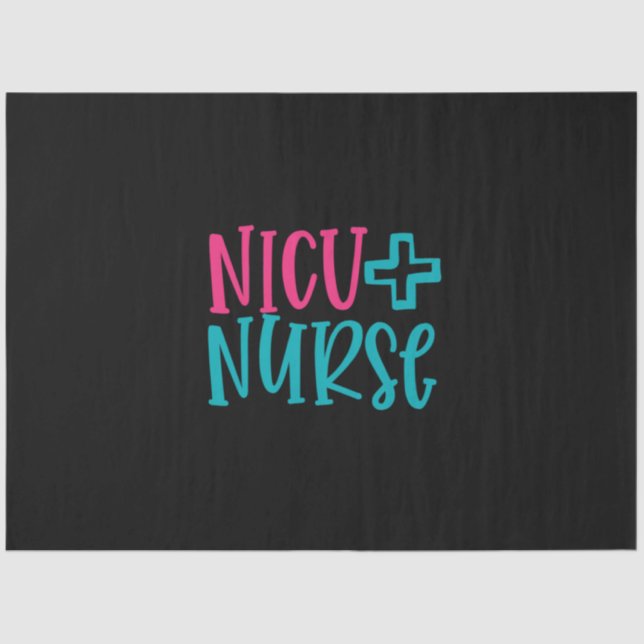 Nurse Gift | NICU Nurse Tissue Paper (Front)