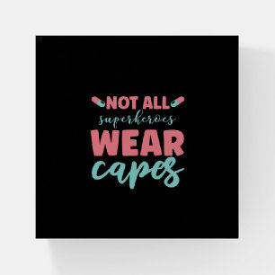 Nurse Gift Not All Superheroes Wear Capes Paperweight
