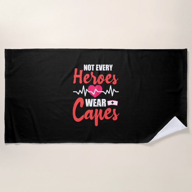 Nurse Gift | Not Every Heroes Wear Capes Beach Towel (Front)