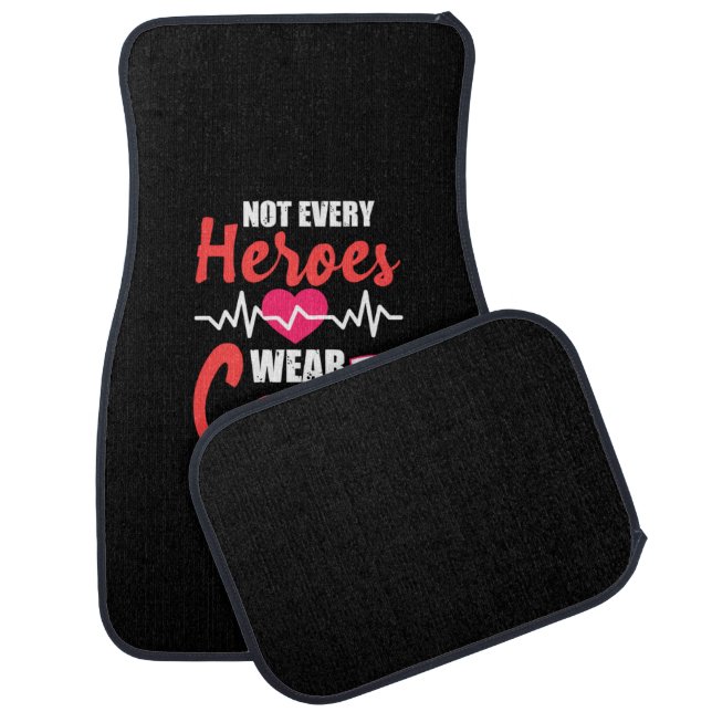 Nurse Gift | Not Every Heroes Wear Capes Car Floor Mat (Set)