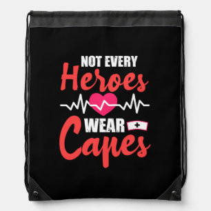 Nurse Gift   Not Every Heroes Wear Capes Drawstring Bag