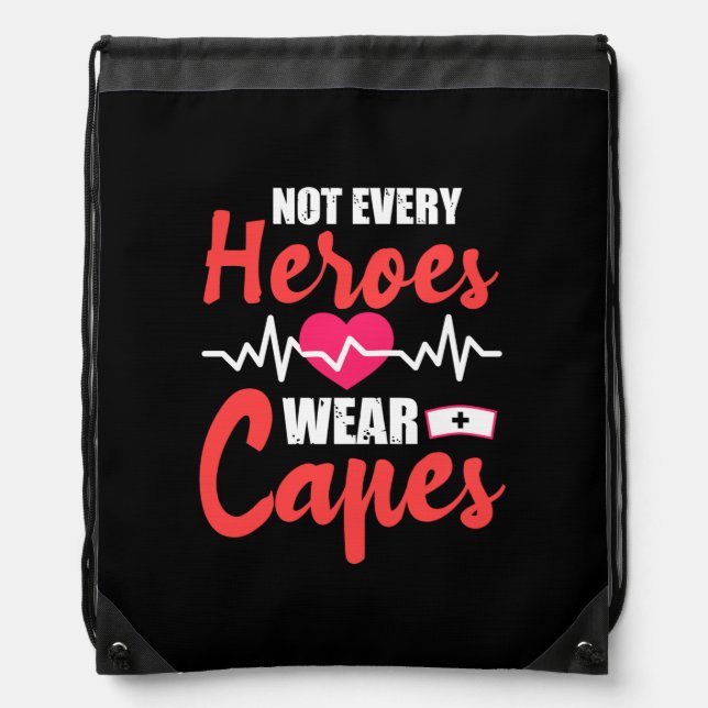 Nurse Gift | Not Every Heroes Wear Capes Drawstring Bag (Front)