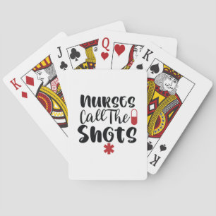 Nurse Gift Nurse Call The Shots Poker Cards