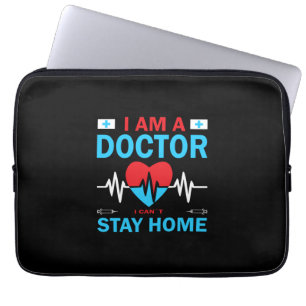 Nurse Gift Nurse I Can Not Stay Home Laptop Sleeve