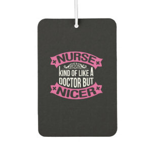 Nurse Gift   Nurse Kind Of Like A Doctor Air Freshener