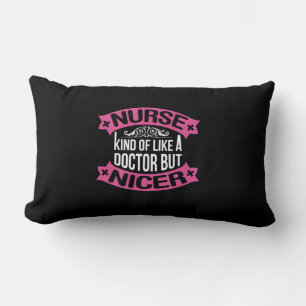 Nurse Gift Nurse Kind Of Like A Doctor Lumbar Pillow