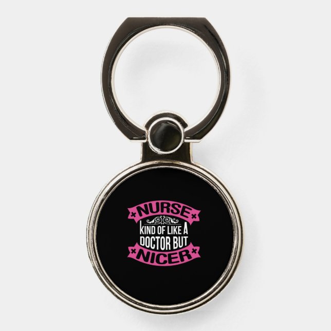 Nurse Gift | Nurse Kind Of Like A Doctor Phone Ring Stand (Front)