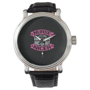 Nurse Gift Nurse Kind Of Like A Doctor Watch
