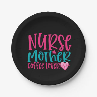 Nurse Gift Nurse Mother Coffee Lover Paper Plates