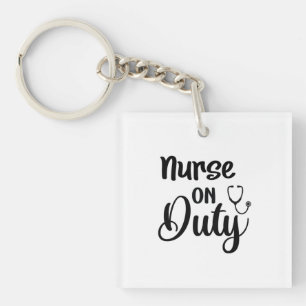 Nurse Gift Nurse On Duty Keychain