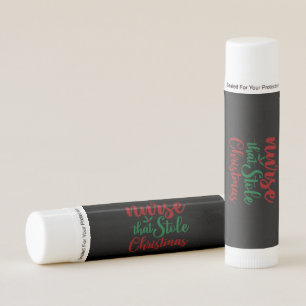 Nurse Gift Nurse That Stole Christmas Lip Balm
