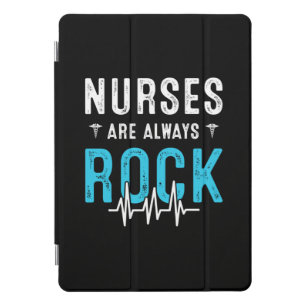 Nurse Gift Nurses Are Always Rock iPad Pro Cover