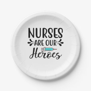 Nurse Gift Nurses Are Our Heroes Paper Plates