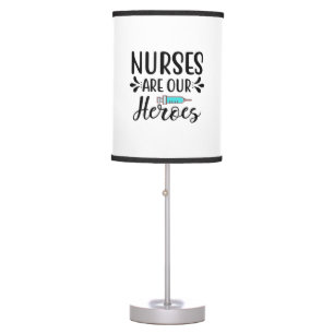 Nurse Gift Nurses Are Our Heroes Table Lamp