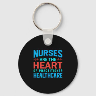Nurse Gift Nurses Are The Heart Keychain