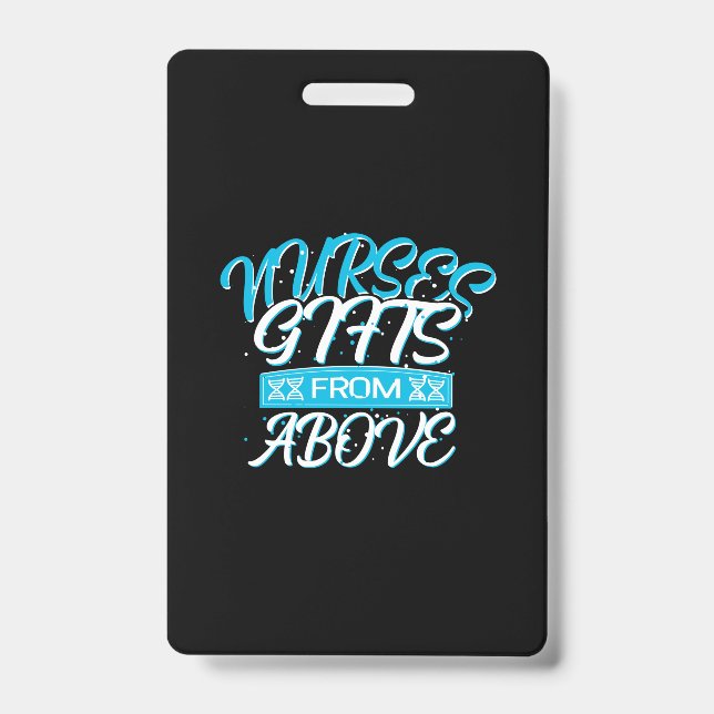 Nurse Gift | Nurses Gifts From Above Badge (Front)