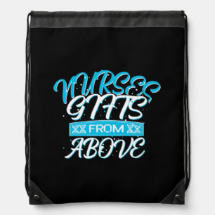Nurse Gift Nurses Gifts From Above Drawstring Bag