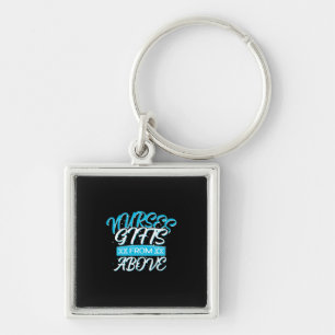 Nurse Gift Nurses Gifts From Above Keychain