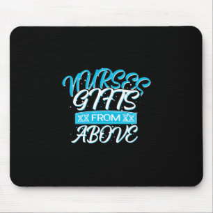 Nurse Gift Nurses Gifts From Above Mouse Pad