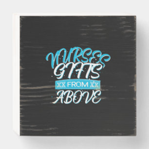 Nurse Gift   Nurses Gifts From Above Wooden Box Sign