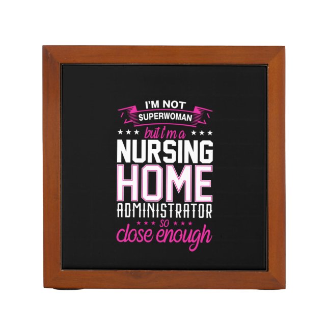 Nurse Gift Nursing Home Administrator Desk Organizer (Front)