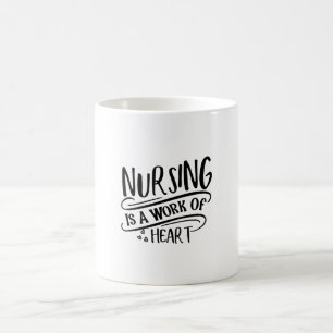 Nurse Gift Nursing Is A Work Of Heart Coffee Mug