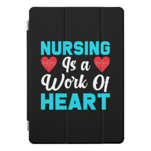 Nurse Gift   Nursing Is A Work Of Heart iPad Pro Cover