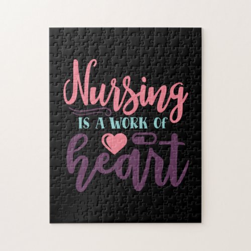 Nurse Gift  Nursing Is A Work Of Heart Jigsaw Puzzle