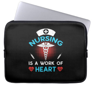 Nurse Gift Nursing Is A Work Of Heart Laptop Sleeve