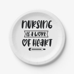 Nurse Gift Nursing Is A Work Of Heart Paper Plates